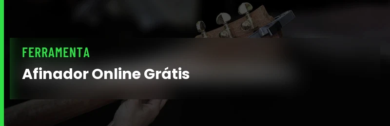 Afinador Online de Violão e Guitarra