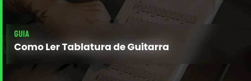 Como Ler Tablatura de Guitarra