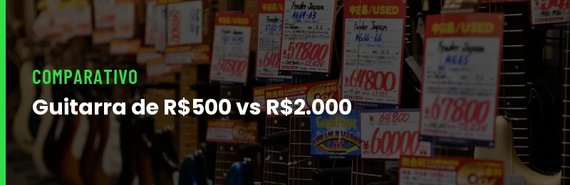 Diferença Guitarra 500 Vs 2000