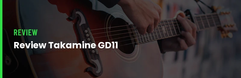 Review Takamine GD11