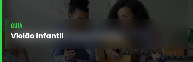 Violão Infantil Como Escolher